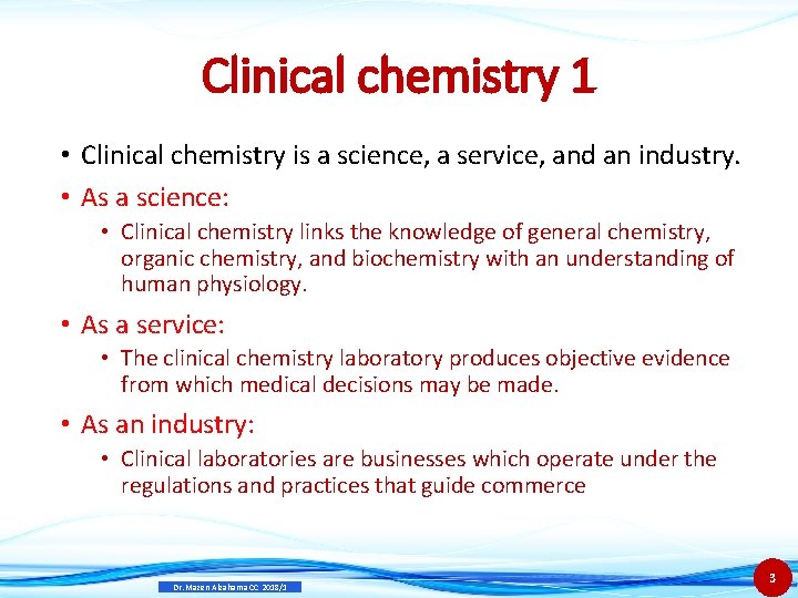 Clinical chemistry 1 • Clinical chemistry is a science, a service, and an industry.