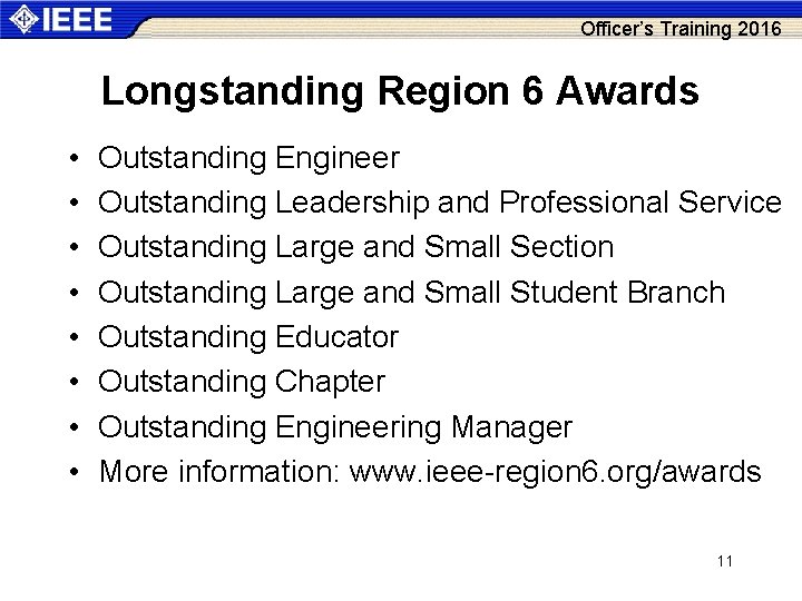 Officer’s Training 2016 Longstanding Region 6 Awards • • Outstanding Engineer Outstanding Leadership and