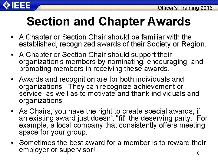 Officer’s Training 2016 Section and Chapter Awards • A Chapter or Section Chair should