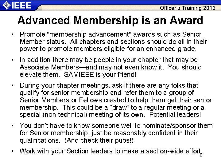 Officer’s Training 2016 Advanced Membership is an Award • Promote "membership advancement" awards such