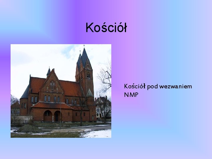 Kościół pod wezwaniem NMP 