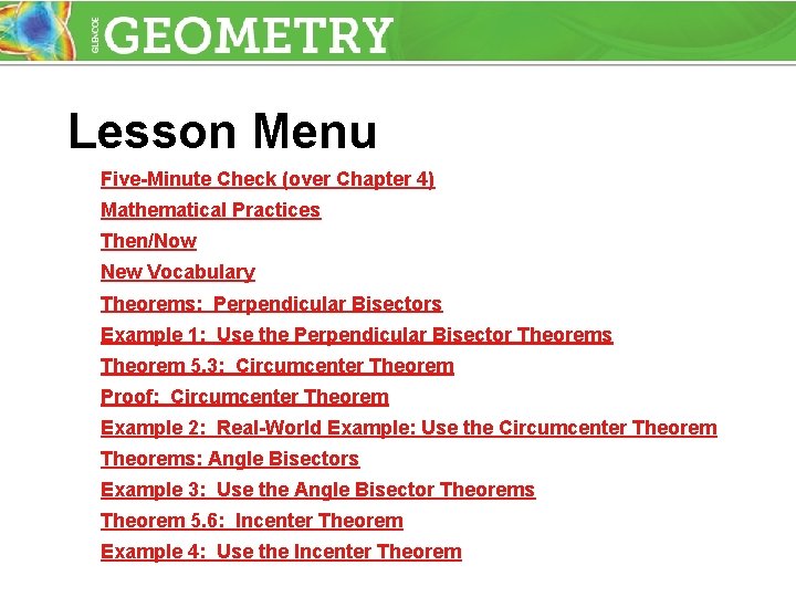 Lesson Menu Five-Minute Check (over Chapter 4) Mathematical Practices Then/Now New Vocabulary Theorems: Perpendicular