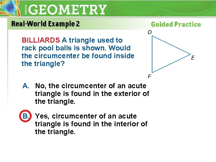 BILLIARDS A triangle used to rack pool balls is shown. Would the circumcenter be