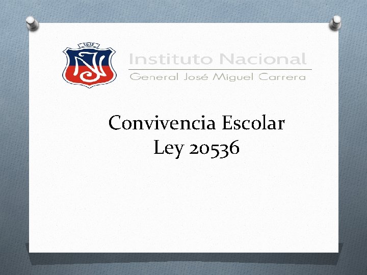 Convivencia Escolar Ley 20536 