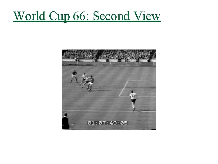 World Cup 66: Second View 