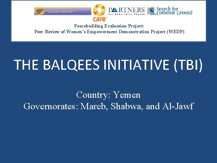 Peacebuilding Evaluation Project: Peer Review of Women’s Empowerment Demonstration Project (WEDP) THE BALQEES INITIATIVE