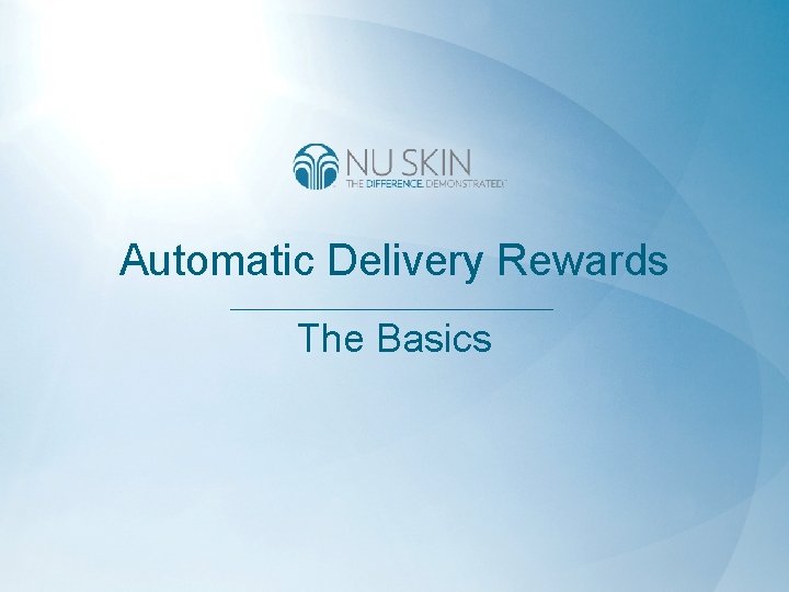 Automatic Delivery Rewards The Basics 