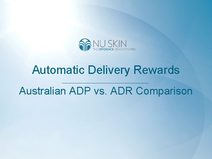 Automatic Delivery Rewards Australian ADP vs. ADR Comparison 