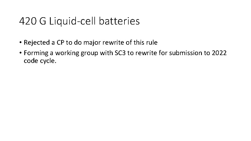 420 G Liquid-cell batteries • Rejected a CP to do major rewrite of this
