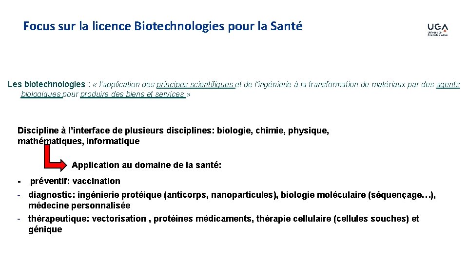 Focus sur la licence Biotechnologies pour la Santé Les biotechnologies : « l’application des