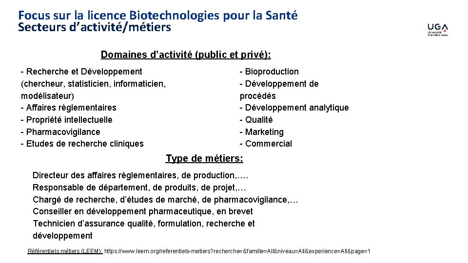 Focus sur la licence Biotechnologies pour la Santé Secteurs d’activité/métiers Domaines d’activité (public et
