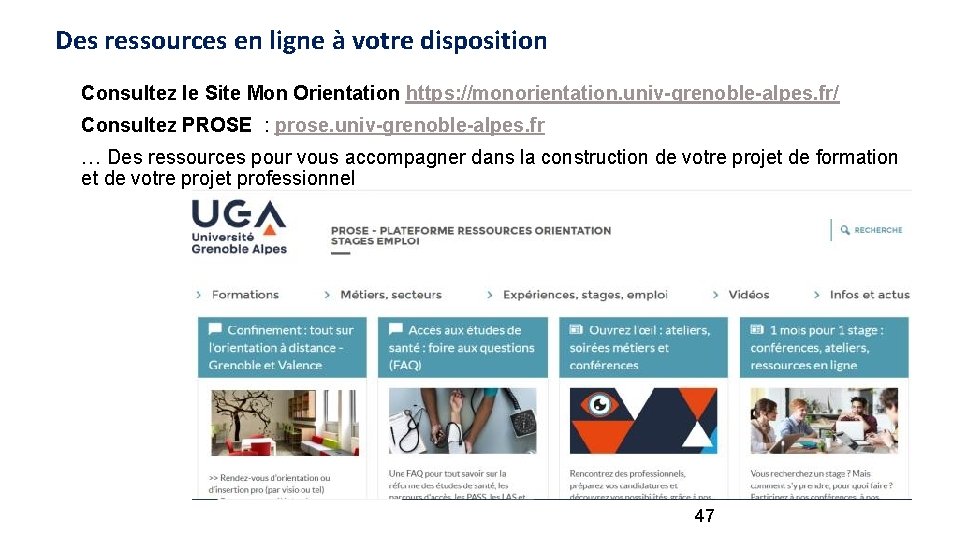 Des ressources en ligne à votre disposition Consultez le Site Mon Orientation https: //monorientation.