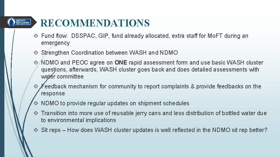 RECOMMENDATIONS Fund flow: DSSPAC, GIP, fund already allocated, extra staff for Mo. FT during
