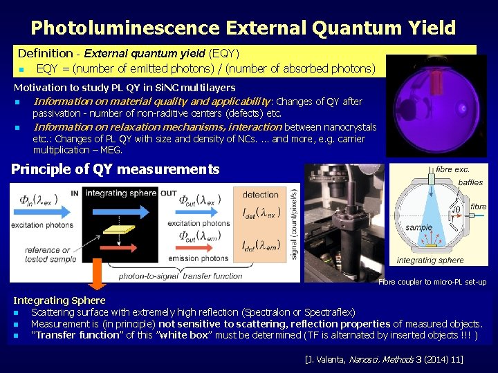 Photoluminescence External Quantum Yield Definition - External quantum yield (EQY) n EQY = (number