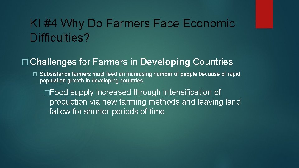 KI #4 Why Do Farmers Face Economic Difficulties? � Challenges � for Farmers in