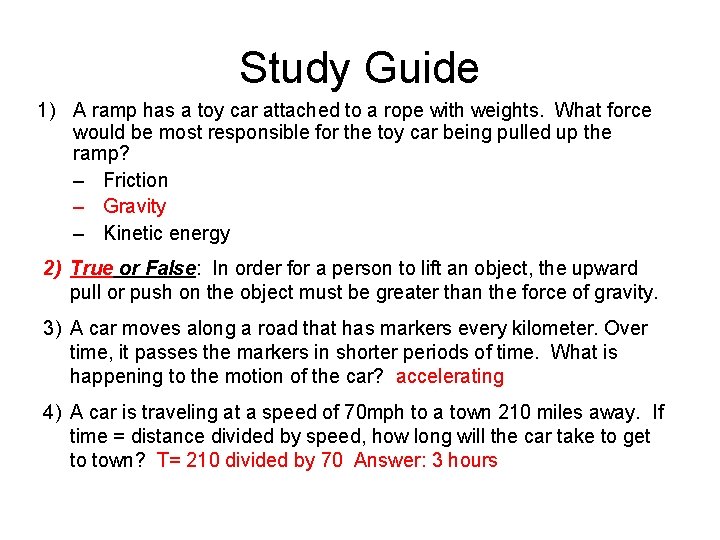 Study Guide 1) A ramp has a toy car attached to a rope with Study Guide 1) A ramp has a toy car attached to a rope with