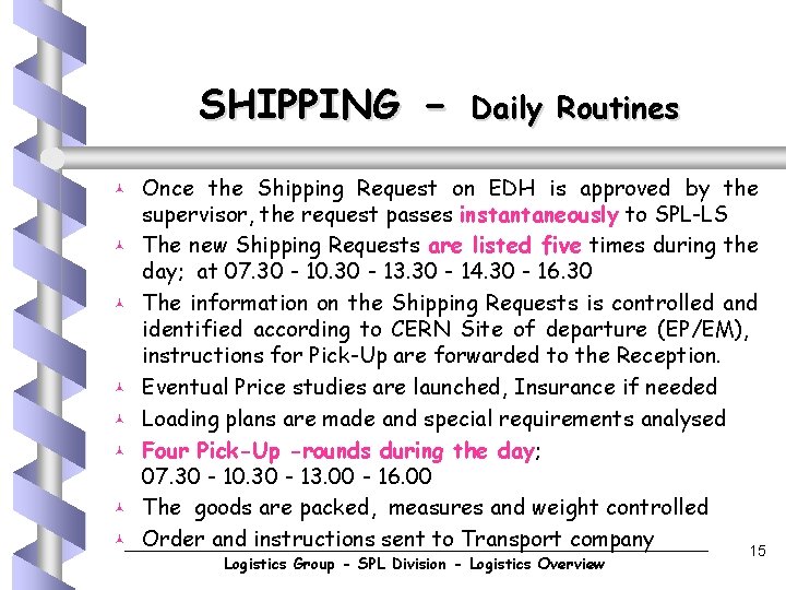 SHIPPING © © © © - Daily Routines Once the Shipping Request on EDH