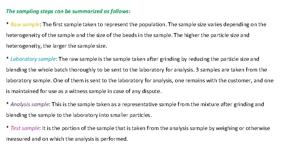 Sampling Standardization and Calibration Sampling is one of