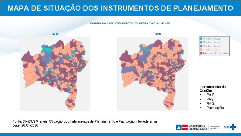 MAPA DE SITUAÇÃO DOS INSTRUMENTOS DE PLANEJAMENTO PANORAMA DOS INTRUMENTOS DE GESTÃO ATUALMENTE 2018