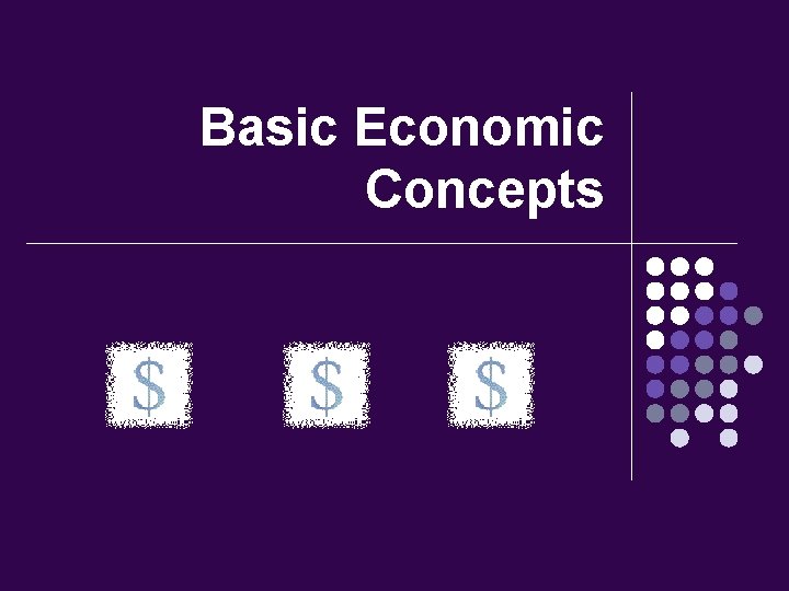 Basic Economic Concepts 