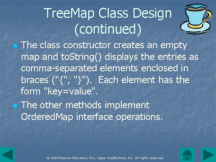 Tree. Map Class Design (continued) n n The class constructor creates an empty map