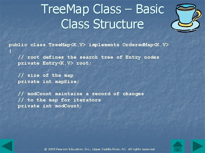 Tree. Map Class – Basic Class Structure public class Tree. Map<K, V> implements Ordered.