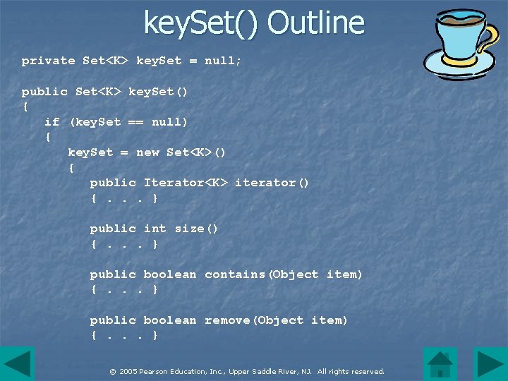key. Set() Outline private Set<K> key. Set = null; public Set<K> key. Set() {