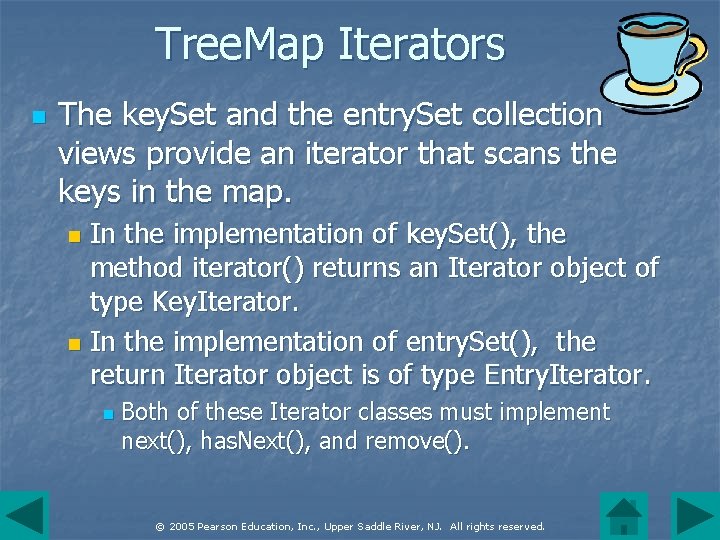 Tree. Map Iterators n The key. Set and the entry. Set collection views provide