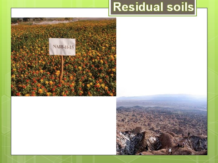 Residual soils Residual soils
