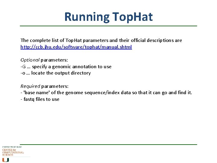 Running Top. Hat The complete list of Top. Hat parameters and their official descriptions