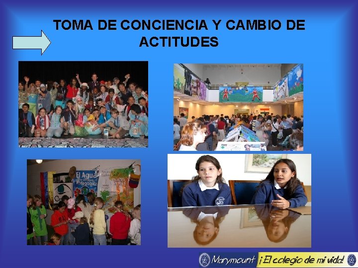 TOMA DE CONCIENCIA Y CAMBIO DE ACTITUDES 