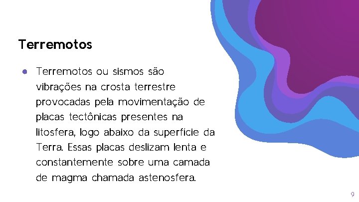 Terremotos ● Terremotos ou sismos são vibrações na crosta terrestre provocadas pela movimentação de Terremotos ● Terremotos ou sismos são vibrações na crosta terrestre provocadas pela movimentação de