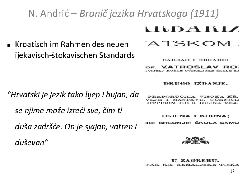N. Andrić – Branič jezika Hrvatskoga (1911) Kroatisch im Rahmen des neuen ijekavisch-štokavischen Standards
