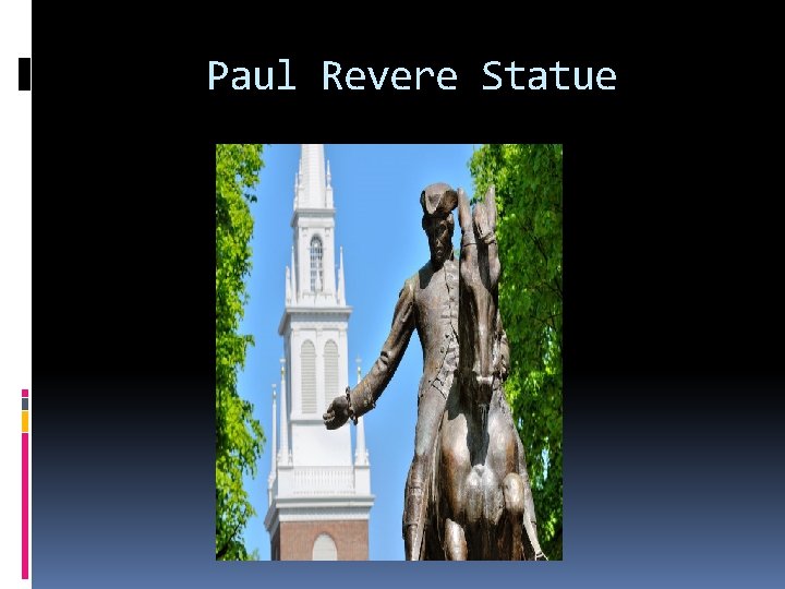 Paul Revere Statue Paul Revere Statue