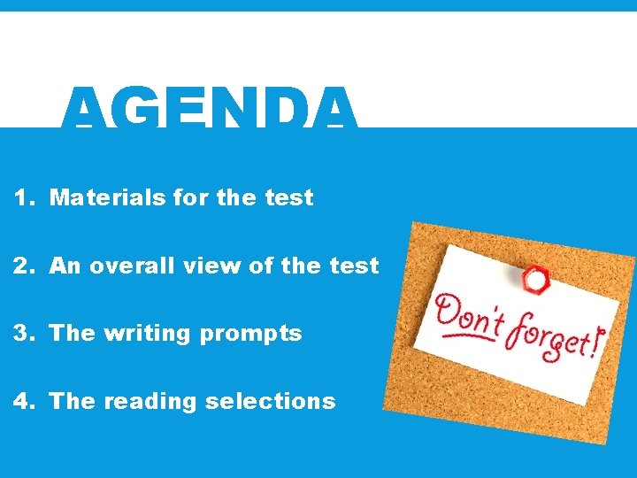 AGENDA 1. Materials for the test 2. An overall view of the test 3.