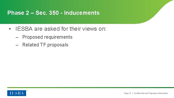 Phase 2 – Sec. 350 - Inducements • IESBA are asked for their views