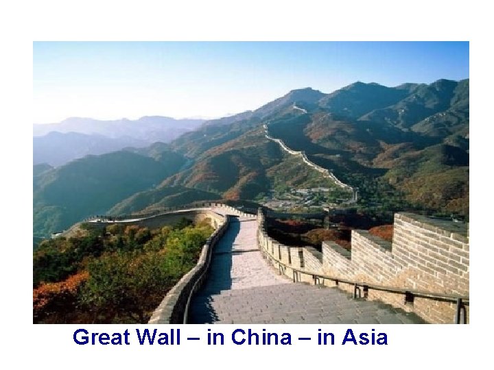 Great Wall – in China – in Asia 