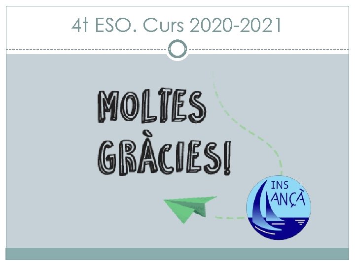 4 t ESO. Curs 2020 -2021 