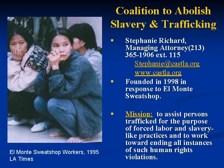 Coalition to Abolish Slavery & Trafficking § § § El Monte Sweatshop Workers, 1995