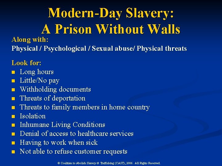 Modern-Day Slavery: A Prison Without Walls Along with: Physical / Psychological / Sexual abuse/