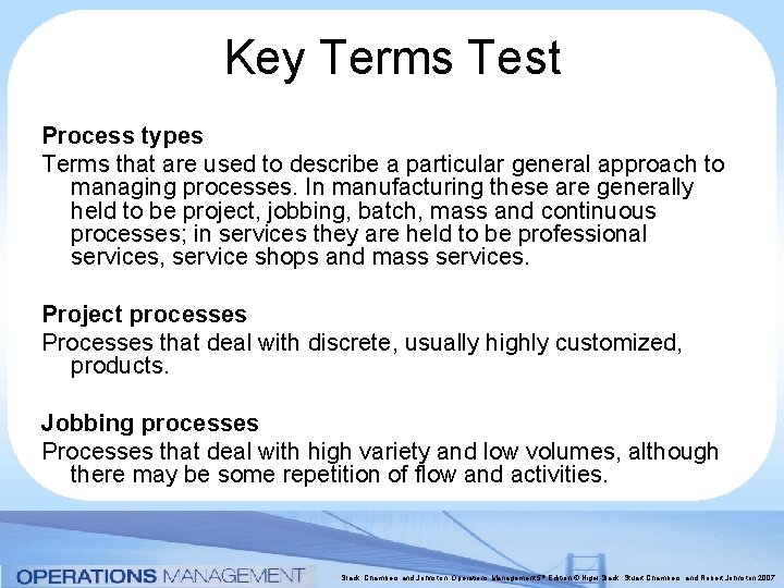 Key Terms Test Process types Terms that are used to describe a particular general Key Terms Test Process types Terms that are used to describe a particular general