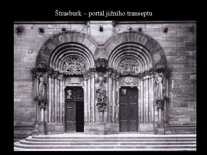 Štrasburk – portál jižního transeptu 
