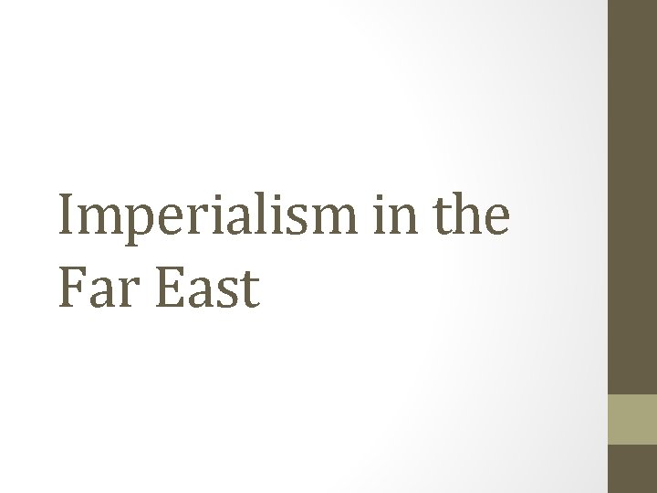 Imperialism in the Far East 