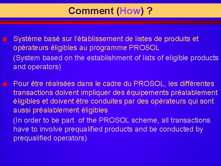 Comment (How) ? Système basé sur l’établissement de listes de produits et opérateurs éligibles