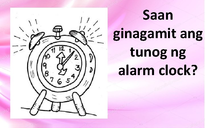 Saan ginagamit ang tunog ng alarm clock? 