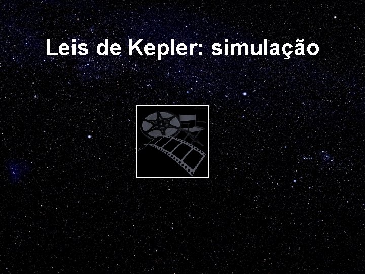 Leis de Kepler: simulação 