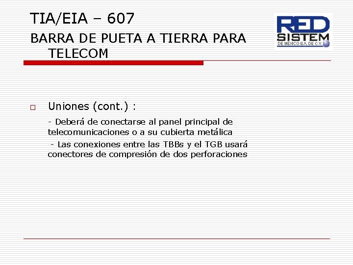 TIA/EIA – 607 BARRA DE PUETA A TIERRA PARA TELECOM o Uniones (cont. )