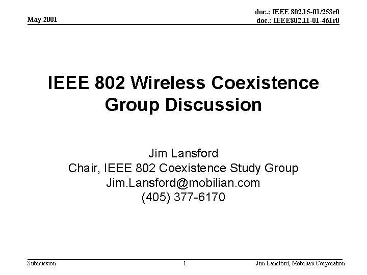 doc. : IEEE 802. 15 -01/253 r 0 doc. : IEEE 802. 11 -01