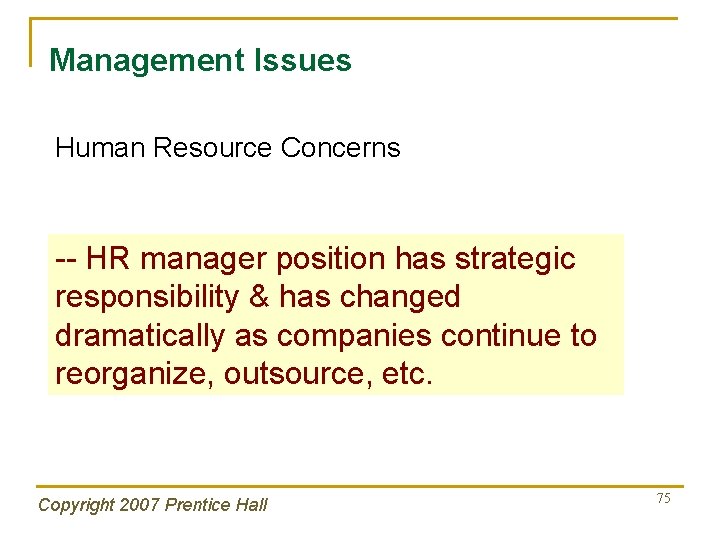 Management Issues Human Resource Concerns -- HR manager position has strategic responsibility & has