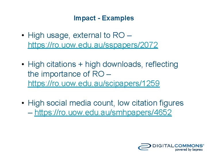 Impact - Examples • High usage, external to RO – https: //ro. uow. edu.